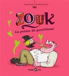 Couverture du livre « Zouk Tome 19 : la potion de gentillesse » de Serge Bloch et Nicolas Hubesch aux éditions Bd Kids
