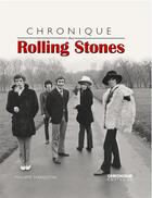 Couverture du livre « Chronique des Rolling Stones » de  aux éditions Chronique