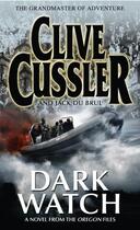 Couverture du livre « Dark Watch » de Clive Cussler aux éditions Penguin Books Uk