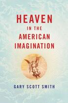 Couverture du livre « Heaven in the American Imagination » de Smith Gary Scott aux éditions Oxford University Press Usa