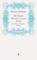 Couverture du livre « I'll Climb Mount Everest Alone » de Roberts Dennis aux éditions Faber And Faber Digital