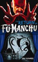 Couverture du livre « Fu-Manchu: The Return of Dr Fu-Manchu » de Sax Rohmer aux éditions Titan Digital