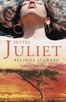 Couverture du livre « Hotel Juliet » de Belinda Seaward aux éditions Murray John Digital
