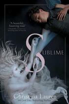 Couverture du livre « Sublime » de Christina Lauren aux éditions Simon & Schuster Books For Young Readers