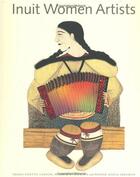 Couverture du livre « Inuit women artists » de Leroux/Jackson aux éditions Douglas & Macintyre