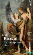 Couverture du livre « La metaphore vive » de Paul Ricoeur aux éditions Points