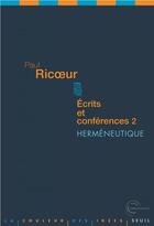 Couverture du livre « Écrits et conférences t.2 ; herméneutique » de Paul Ricoeur aux éditions Seuil