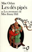Couverture du livre « Les dés pipés ou les aventures de miss Fanny Hill » de Pierre Mac Orlan aux éditions Folio