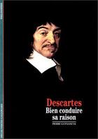 Couverture du livre « Descartes - bien conduire sa raison » de Pierre Guenancia aux éditions Gallimard