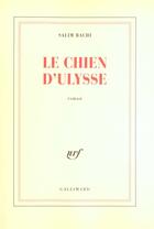 Couverture du livre « Le chien d'Ulysse » de Salim Bachi aux éditions Gallimard