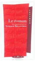 Couverture du livre « Le roman » de Nathalie Piegay-Gros aux éditions Flammarion