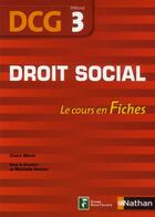 Couverture du livre « Droit social ; épreuve 3 ; DCG ; le cours en fiches 2011 » de Nathalie Hector aux éditions Nathan