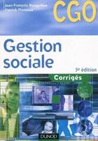Couverture du livre « Gestion sociale ; corrigés (5e édition) » de Jean-Francois Bocquillon et Patrick Pinteaux aux éditions Dunod