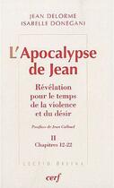 Couverture du livre « L'Apocalypse de Jean - tome 2 Chapitres 12-22 » de Jean Delorme aux éditions Cerf