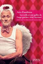 Couverture du livre « Les mille et une gaffes de l'ange gardien Ariel Auvinen » de Arto Paasilinna aux éditions Denoel