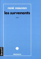 Couverture du livre « Les survenants » de René Reouven aux éditions Denoel