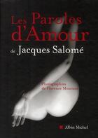 Couverture du livre « Les paroles d'amour » de Jacques Salome et Florence Mouraux aux éditions Albin Michel