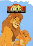 Couverture du livre « Le Roi Lion 2 ; l'honneur de la tribu ; l'honneur de la tribu » de Disney aux éditions Disney Hachette