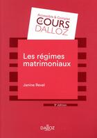 Couverture du livre « Les régimes matrimoniaux (édition 2018) » de Janine Revel aux éditions Dalloz