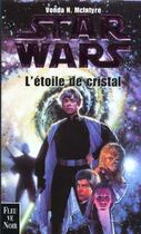 Couverture du livre « Star wars ; l'étoile de cristal » de Vonda N. Mcintyre aux éditions Fleuve Editions
