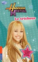 Couverture du livre « Hannah montana - tome 10 le tricheur - vol10 » de Uoyd Ana aux éditions Pocket Jeunesse