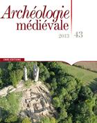 Couverture du livre « Archéologie Médiévale n.43 » de Archeologie Medievale aux éditions Cnrs