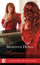 Couverture du livre « Les affranchies Tome 2 : mystérieuse Olivia » de Meredith Duran aux éditions J'ai Lu