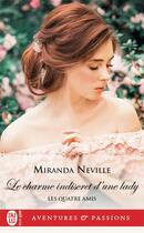 Couverture du livre « Les quatre amis Tome 1 : le charme indiscret d'une lady » de Miranda Neville aux éditions J'ai Lu