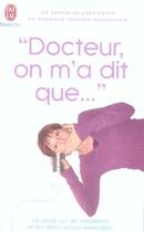 Couverture du livre « Docteur, on m'a dit que... » de Sophie Silcret-Grieu aux éditions J'ai Lu