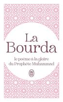 Couverture du livre « La Bourda : Le poème à la gloire du Prophète Muhammad » de Al-Busiri aux éditions J'ai Lu