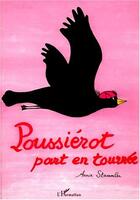 Couverture du livre « Poussierot part en tournée » de Annie Stammler aux éditions Editions L'harmattan