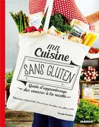 Couverture du livre « Ma cuisine sans gluten » de Coralie Ferreira aux éditions Mango