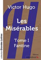Couverture du livre « Les Misérables T.1 ; Fantine » de Victor Hugo aux éditions Ligaran