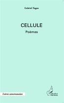 Couverture du livre « Cellule » de Gabriel Tagne aux éditions L'harmattan