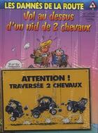 Couverture du livre « Les damnés de la route ; t.3 et t.4 » de Michel Rodrigue et Achde aux éditions Bamboo