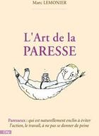 Couverture du livre « L'art de la paresse » de Marc Lemonier aux éditions City