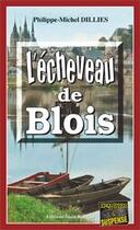 Couverture du livre « L'écheveau de Blois » de Philippe-Michel Dillies aux éditions Bargain