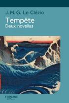 Couverture du livre « Tempête ; deux novellas » de Jean-Marie Gustave Le Clezio aux éditions Feryane