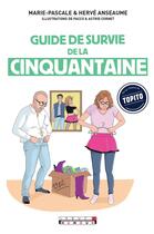 Couverture du livre « Guide de survie de la cinquantaine » de Marie-Pascale Anseaume et Herve Anseaume aux éditions Leduc Humour