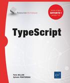 Couverture du livre « TypeScript ; notions fondamentales » de Sylvain Pontoreau et Felix Billon aux éditions Eni