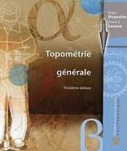 Couverture du livre « Topométrie générale » de Duquette Roger aux éditions Ecole Polytechnique De Montreal