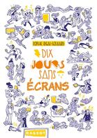 Couverture du livre « Dix jours sans écrans » de Sophie Rigal-Goulard aux éditions Rageot