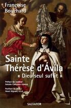Couverture du livre « Sainte Thérèse d'Avila » de Francoise Bouchard aux éditions Salvator