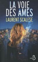 Couverture du livre « La voie des âmes » de Laurent Scalese aux éditions Belfond