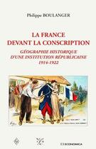 Couverture du livre « FRANCE DEVANT LA CONSCRIPTION (LA) » de Boulanger/Philippe aux éditions Economica