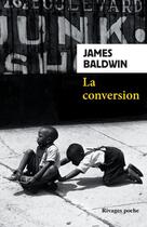 Couverture du livre « La conversion » de James Baldwin aux éditions Rivages