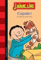 Couverture du livre « Copain ! » de Jo Hoestlandt et Henri Fellner aux éditions Bayard Jeunesse