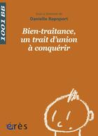 Couverture du livre « Bien-traitance, un trait d'union à conquérir » de  aux éditions Eres