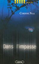 Couverture du livre « Dans l'impasse » de Corinne Naa aux éditions Michel Lafon