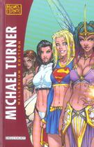 Couverture du livre « Michael turner millenium edition t01 » de Turner aux éditions Delcourt